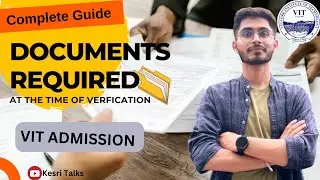 Documents Required | VIT admission | Complete guide | Kesri Talks