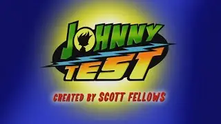 Johnny Test Season 5-6 Theme Song - (Multilanguage, Updated)