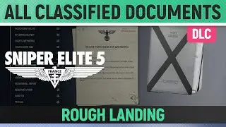 Sniper Elite 5 - Rough Landing - All Classified Document Locations 🏆 DLC 4