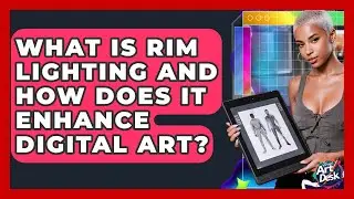 What Is Rim Lighting And How Does It Enhance Digital Art? - The Virtual Art Desk