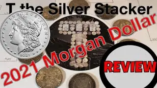 2021 Morgan Dollar REVIEW from T the Silver Stacker - Honest Opinion from a Regular Guy