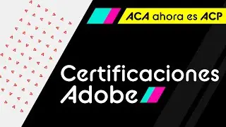 Certificaciones Adobe (ACA ahora es ACP) #ACA #ACP #Adobe #certificaciones