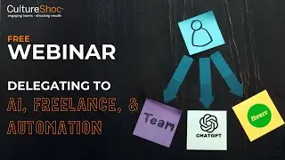 Grow Your Small Business with Unconventional Delegation to AI & Freelance Networks - Free Webinar
