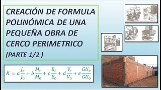 CREACION DE FORMULA POLINÓMICA DE PEQUEÑA OBRA  PASO A PASO (PARTE 1/2)