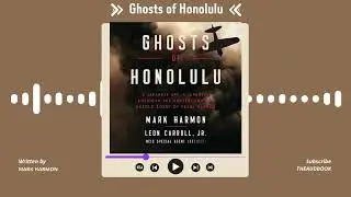 Summary of Ghosts of Honolulu by Mark Harmon | Free Audiobook