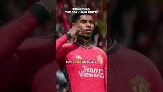 TOP Teams to Rebuild in FC24 Career Mode: Realistically Rebuild Chelsea or Manchester United