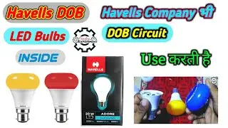 #DOBCIRCUITExplan Havells DOB LED Bulbs Inside|Kyaa Havells Company bhi DOB Circuit Use Karti hai ❓