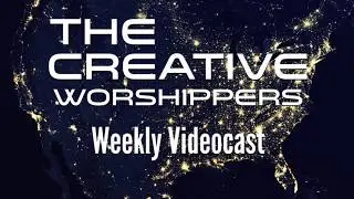 The Creative Worshipper #1 (Finding your Identity)