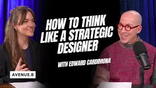 How To Think Like a Strategic Designer