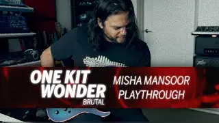Misha Mansoor Playthrough | One Kit Wonder: Brutal