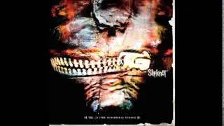Slipknot - The Blister Exists slowed down