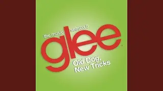 I Melt with You (Glee Cast Version)