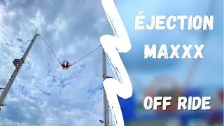 ÉJECTION MAXXX (OFF RIDE) - FÊTE FORAINE DE TOURS 2021
