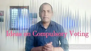 Compulsory Voting | NOTA | Right to Reject | Right to Recall | जरूर देखें क्यों है जरूरी सभी