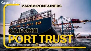 Karachi Port Container Opening & Customs Clearance | Cargo Unloading at Karachi Port Trust