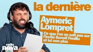 Ce que l&rsquo;on ne sait pas sur l&rsquo;invit&eacute; Beno&icirc;t Feuillu et lui non plus par Aymeric Lompret