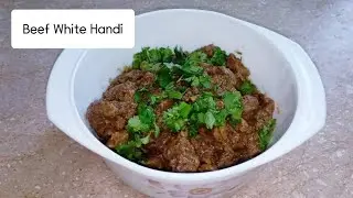 Beef White Handi | Homemade By P Foodies