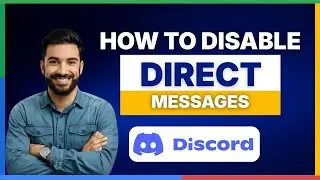 How to disable direct messages on Discord [FULL GUIDE]