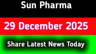 sun pharma share latest news || sun pharma share latest news today