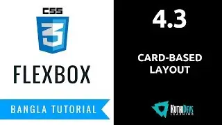 4.3 - Card-Based Layout | FlexBox Bangla Tutorial