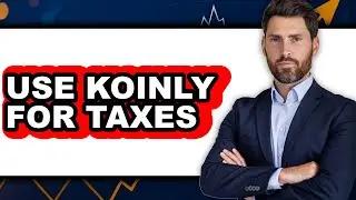 How to Use Koinly for Taxes (Full Guide)