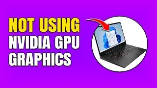 How To Fix Laptop Not Using NVIDIA Graphics Card