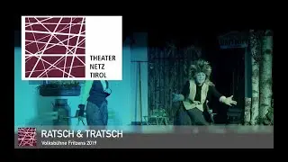 Ratsch & Tratsch / Volksb&uuml;hne Fritzens 2019