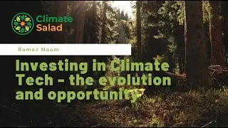Climate Tech investor Ramez Naam talks climate change and its solutions with investing