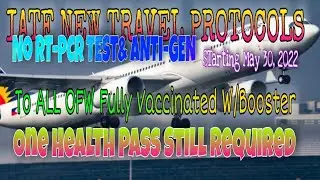 NO RT-PCR TEST TO ALL OFW & FOREIGN PASSPORT IATF NEW TRAVEL PROTOCOLS W/ VACCINE & BOOSTER SHOT