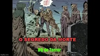 O SEGREDO DA MORTE - HQ de Terror