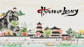 House of Legacy | Dev Log Update