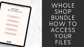 ⭐️ Whole Shop Bundle Walk-Through how to download and access current products and future releases
