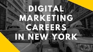 Digital Marketing Career Walkthrough New York City