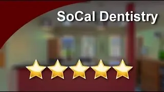 SoCal Dentistry Rialto Impressive Five Star Review by Bertha L.