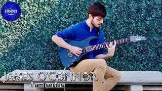 James O'Connor, Progressive Metal Guitarist | CONSCI MUSIC i Am Series