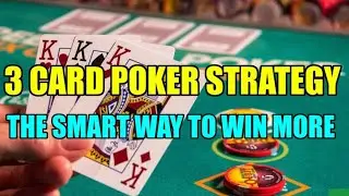 3 Card Poker Strategy &ndash; The Smart Way to Win More