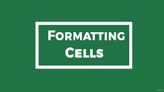 Formatting Cells in Excel