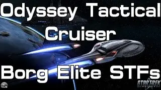 Star Trek Online - Тактический крейсер Odyssey - Элитные боевые единицы Борга