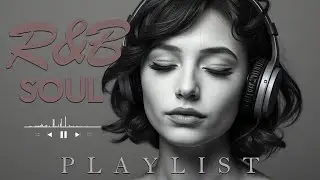🖤 Quiet Nights | Smooth Soul & R&B for Relaxing Moments