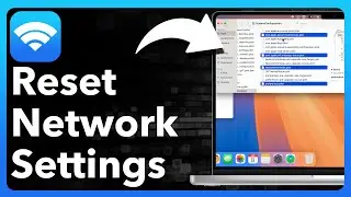How To Reset WiFi Network Settings On Mac