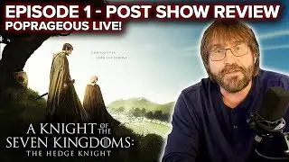 Knight of the 7 Kingdoms - LIVE POST SHOW REVIEW - Join Us After the Show