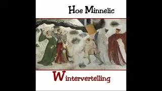 Hoe Minnelic - Wintervertelling - BRIJINA GAZTETTO BAT ZEGOEN