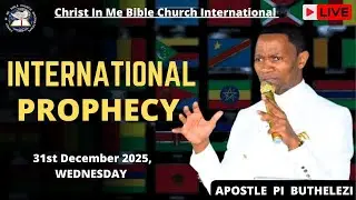 INTERNATIONAL PROPHECY PART 1 | 31 December 2025 | @Apostle_PI_Buthelezi
