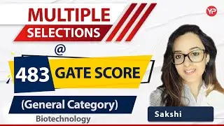 Sakshi, Multiple selections @ 483 GATE Score in Post GATE Counselling 2022 Biotechnology