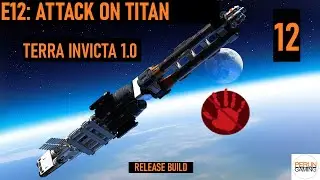 Terra Invicta (Full Release) E12 - 