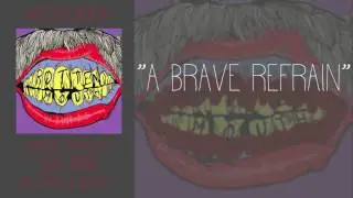 Rotten Mouth - A Brave Refrain