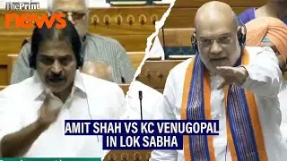 'Don't teach us morality': Heated argument between Congress' KC Venugopal & Home Minister Amit Shah
