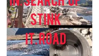 IN SEARCH OF STINK GOVAJANG VILLAGE IT ROAD 