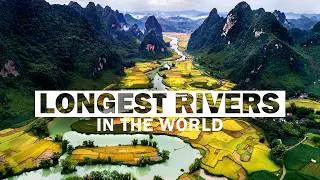 25 Longest Rivers In The World
