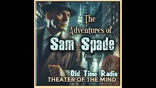 The Gold Key Caper - Sam Spade | 01/25/1948 (Ep083)